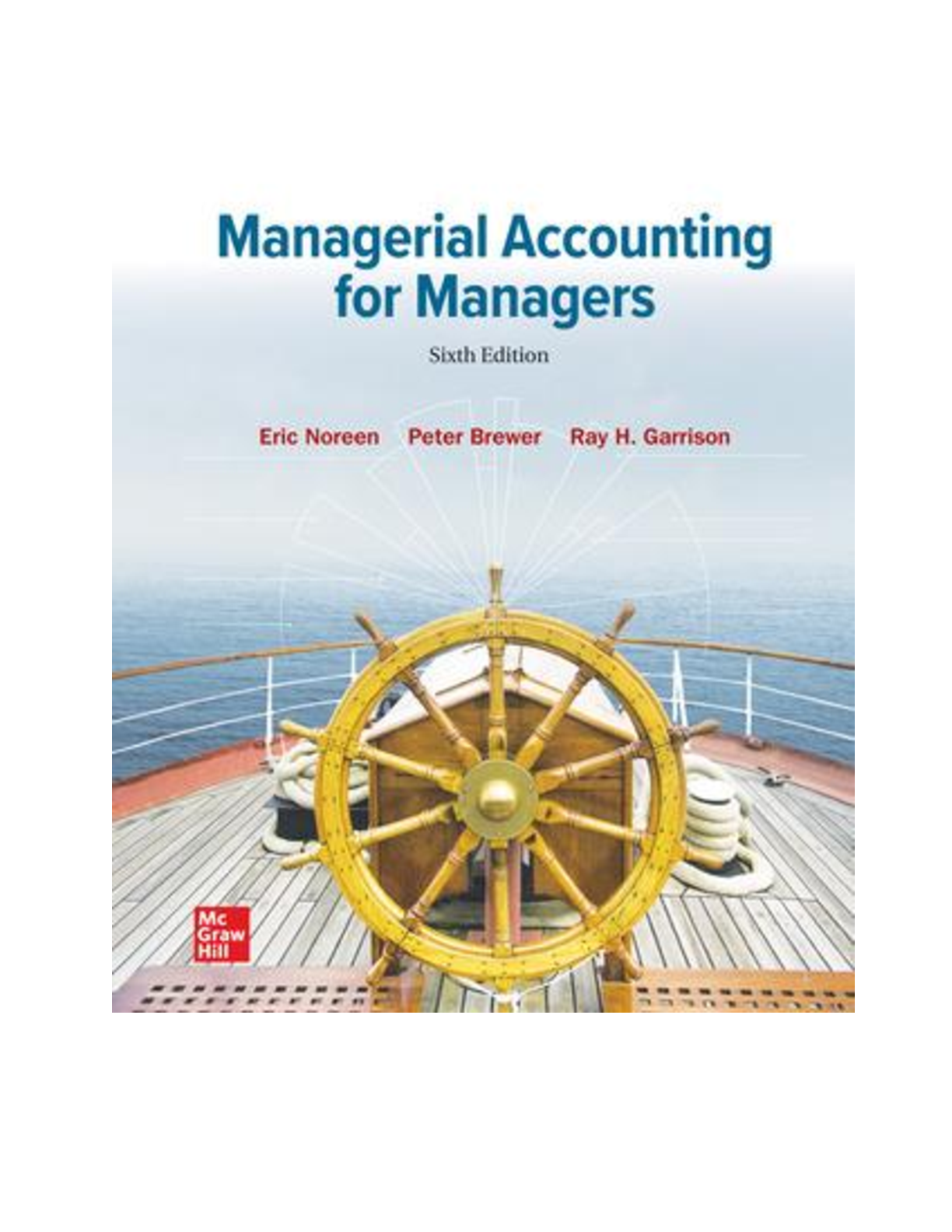 Solutions Manual for Managerial Accounting for Managers 6th Edition By Eric Noreen, Peter Brewer, Garrison